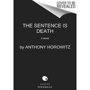 The Sentence Is Death -- Anthony Horowitz